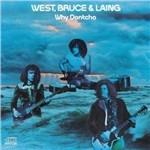 Why Dontcha (Remastered Edition) - CD Audio di Jack Bruce,Leslie West,Corky Laing