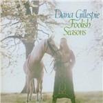 Foolish Dreams - CD Audio di Dana Gillespie