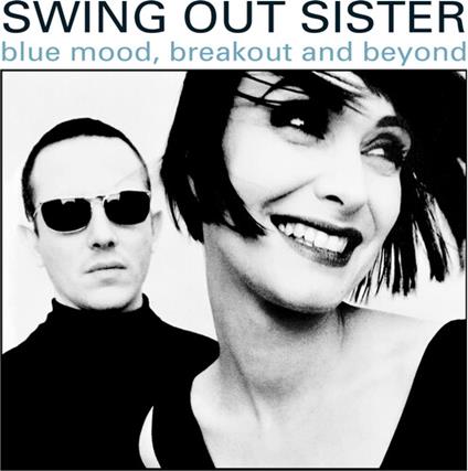 Blue Mood, Breakout And Beyond - CD Audio di Swing Out Sister