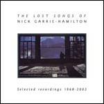 Lost Songs of Nick Garrie-Hamilton - CD Audio di Nick Garrie