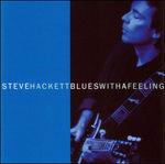 Blues With a Feeling - CD Audio di Steve Hackett