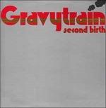 Second Birth (Expanded Edition) - CD Audio di Gravy Train