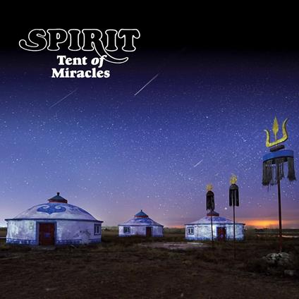 Tent of Miracles - CD Audio di Spirit