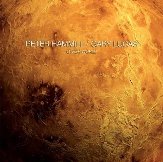 Other World - CD Audio di Gary Lucas,Peter Hammill