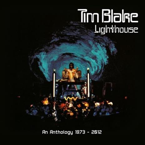 Lighthouse. An Anthology 1973-2012 - CD Audio + DVD di Tim Blake