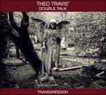 Transgression (Digipack) - CD Audio di Theo Travis