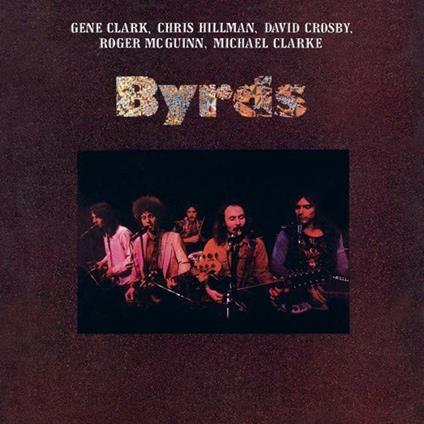 Byrds (Remastered Edition) - CD Audio di Byrds