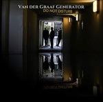 Do not Disturb - CD Audio di Van der Graaf Generator