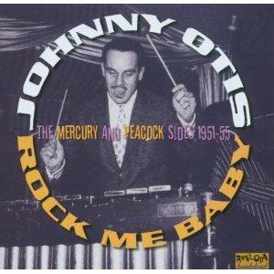 Rock Me Baby - CD Audio di Johnny Otis