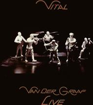 Vital - Van Der Graaf Live