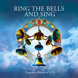 CD Ring the Bells & Sing: Progessive Sounds of 1975 