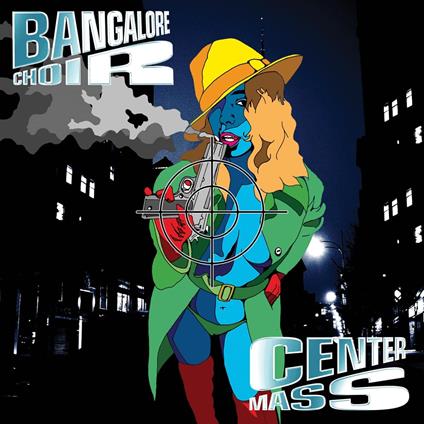 Center Mass - CD Audio di Bangalore Choir