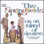 On an Island of Dreams - CD Audio di Springfields