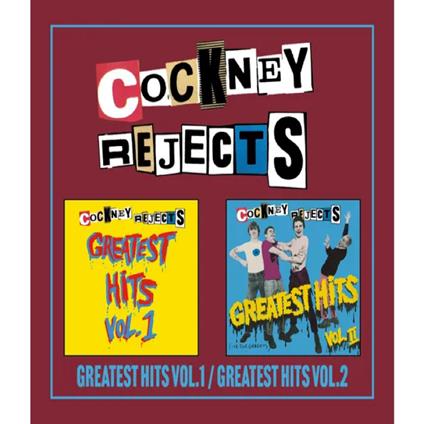Greatest Hits Vol.1 - Greatest Hits Vol.2 - CD Audio di Cockney Rejects
