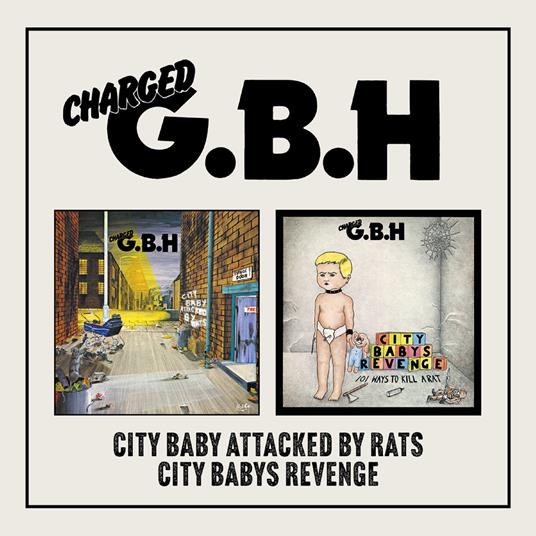 City Baby Attacked By Rats - City Babys Revenge - CD Audio di GBH