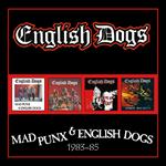 Mad Punx And English Dogs