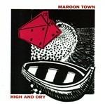 High and Dry - CD Audio di Maroon Town
