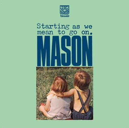 Starting as We Mean to Go on - CD Audio di Mason