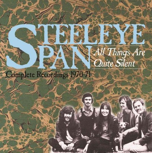 All Things Are Quite Silent - CD Audio di Steeleye Span