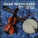 Rare Bluegrass from Nashville. The 1960s - CD Audio