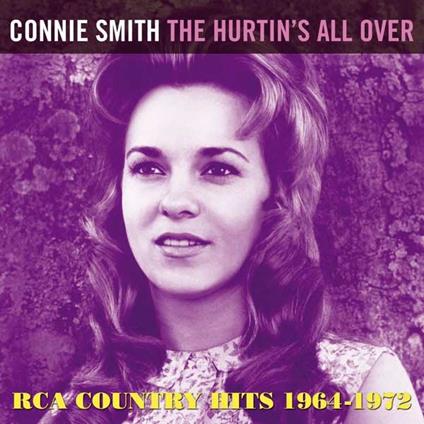 The Hurtin's All Over. RCA Country Hits 1964-1972 - CD Audio di Connie Smith