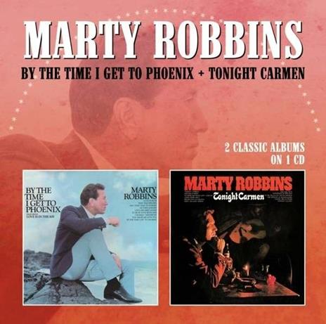 By Time I Get to Phoenix - Tonight Car - CD Audio di Marty Robbins