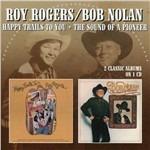 Happy Trails to You - The Sound of a Pioneer - CD Audio di Roy Rogers,Bob Nolan