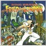 Fried in London (Deluxe Edition) - CD Audio di King Prawn