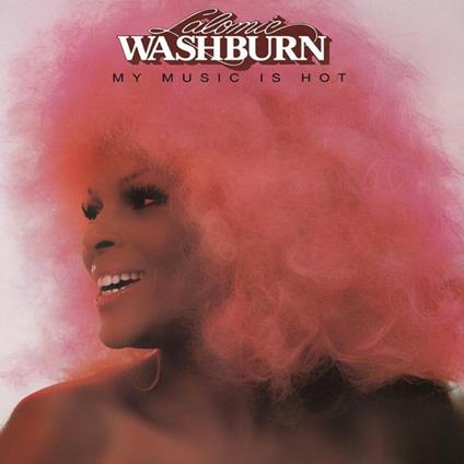 My Music Is Hot (Expanded Edition) - CD Audio di Lalomie Washburn