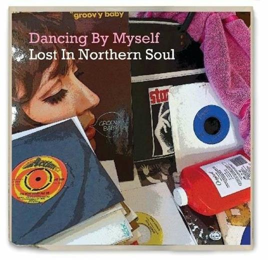 Dancing by Myself. Lost in Northern Soul - CD Audio