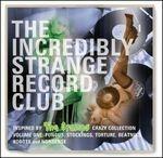 Incredibly Strange Record Club - CD Audio