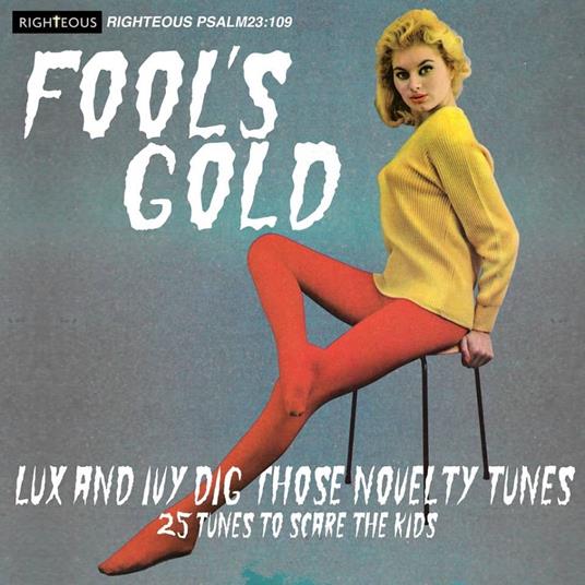 Fool's Gold. Lux And Ivy Dig Those Novelty Tunes - CD Audio