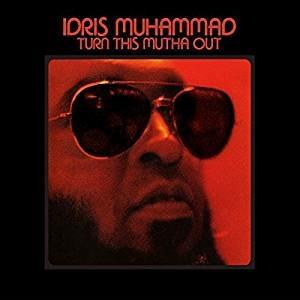 Turn This Mutha Out (Remastered) - Vinile LP di Idris Muhammad