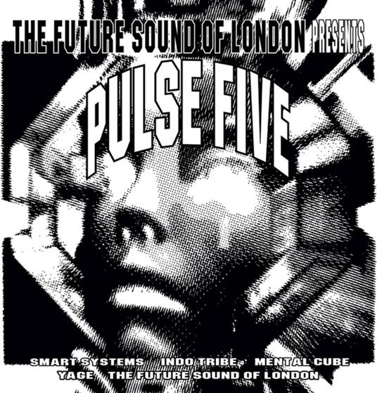 Pulse Five - CD Audio di Future Sound of London