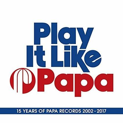 Play it Like Papa - CD Audio