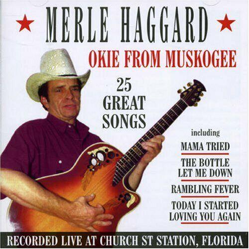 Okie from Muskogee - CD Audio di Merle Haggard