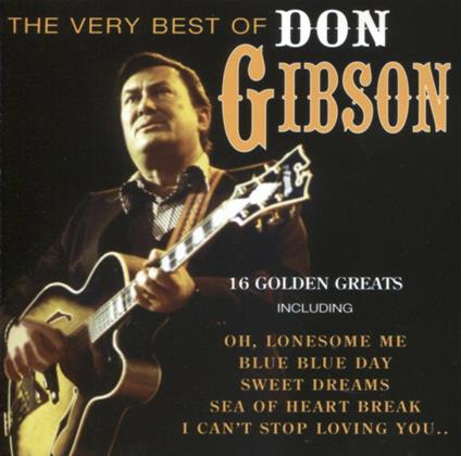 The Very Best Of Don Gibson - CD Audio di Don Gibson