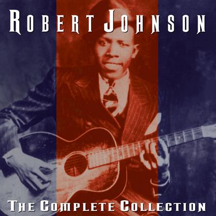 The Complete Collection - CD Audio di Robert Johnson