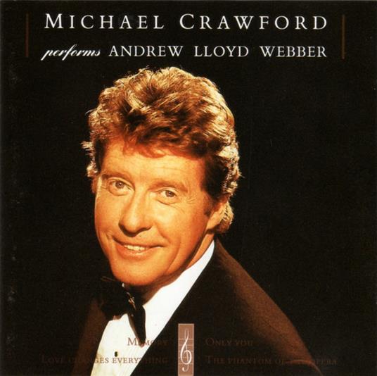 Performs Andrew Lloyd Webber - CD Audio di Michael Crawford