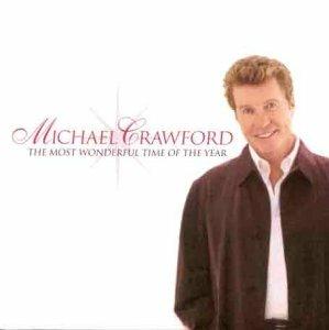 Most Wonderful Time - CD Audio di Michael Crawford