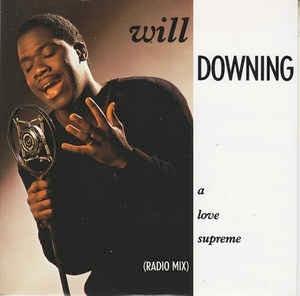 A Love Supreme - Vinile 7'' di Will Downing
