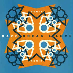 Break 4 Love (Remix) - Vinile LP di Raze