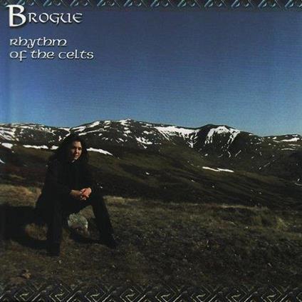 Brogue - Rhythm Of The Celts - CD Audio di Brogue