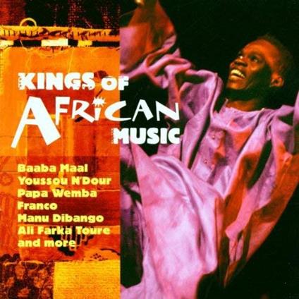 Kings Of African Music - CD Audio