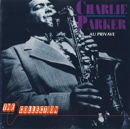 Au Privave - CD Audio di Charlie Parker