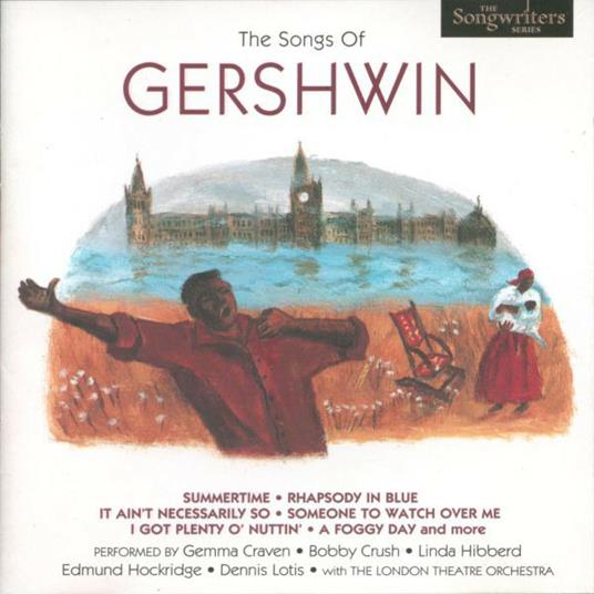 Songs of Gershwin - CD Audio di George Gershwin