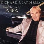 Plays the Hits of ABBA - CD Audio di Richard Clayderman