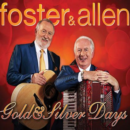 Gold & Silver Days - CD Audio di Foster & Allen