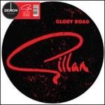 Glory Road (Limited Edition Picture Disc) - Vinile LP di Gillan