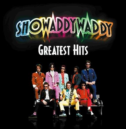 Greatest Hits - Vinile LP di Showaddywaddy